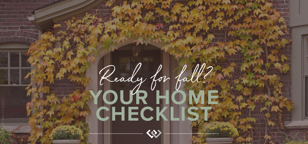 Ready for fall? Your home checklist...